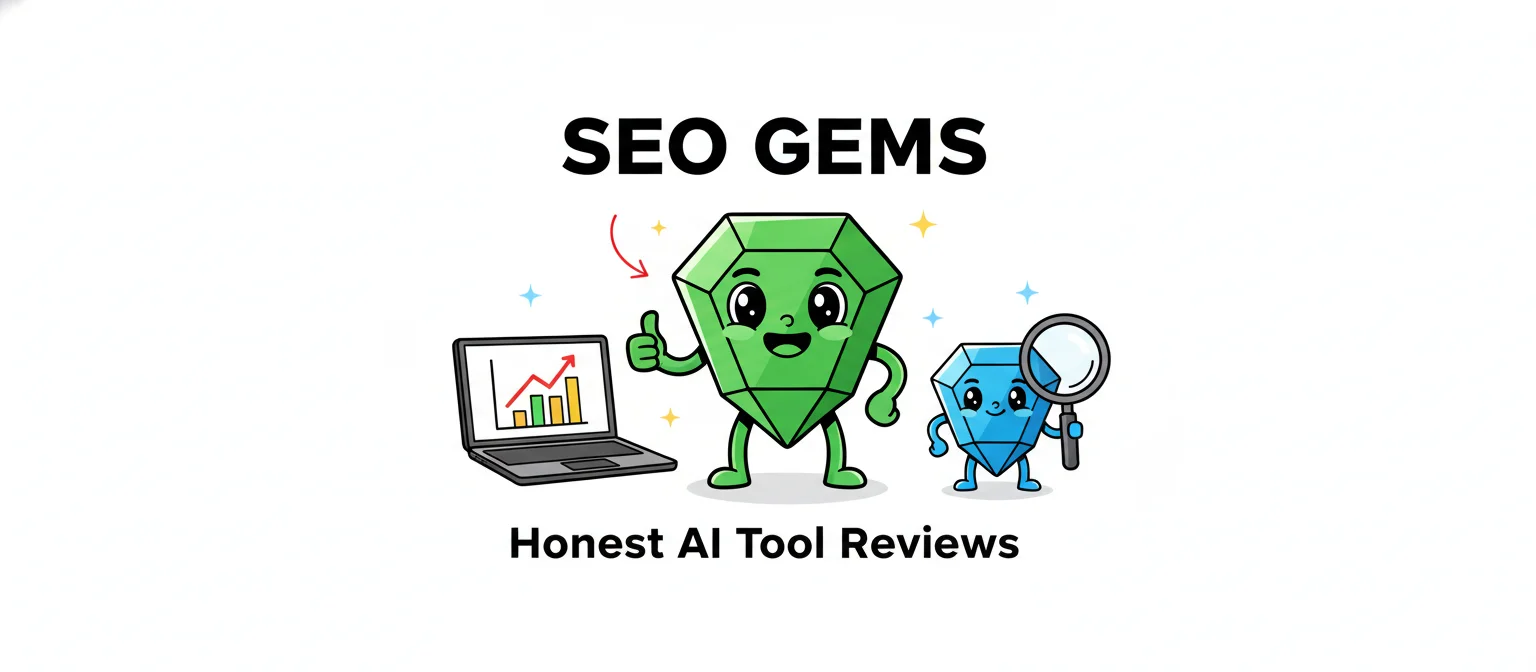 SEO Gems — Honest AI Tool Reviews